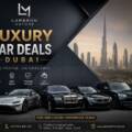 Luxury Car Deals Dubai for Business and Leisure Travel